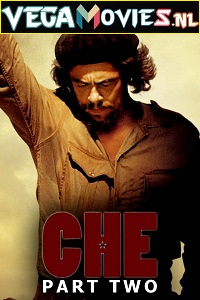 Download  Che: Part Two (2008) Full Movie {Spanish With English Subtitles} 480p [600MB] | 720p [1.2GB]