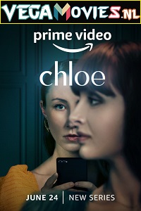 Download  Chloe (Season 1) Dual Audio [Hindi - English] Complete Amazon Prime Web Series 480p | 720p WEB-DL