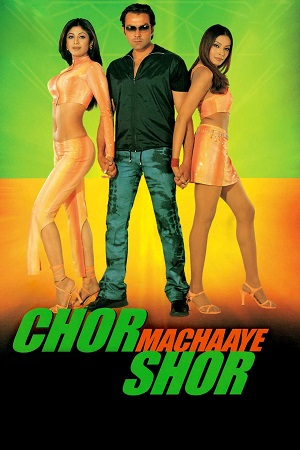 Download  Chor Machaaye Shor (2002) BluRay Hindi Full Movie 480p [460MB] | 720p [1.2GB] | 1080p [2.3GB]