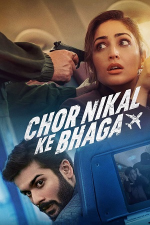 Download  Chor Nikal Ke Bhaga – Netflix Original (2023) WEB-DL [Hindi DD5.1] Full Movie 480p [400MB] | 720p [1.2GB] | 1080p [2GB]