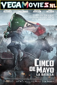 Download  Cinco de Mayo La Batalla (2013) Dual Audio {Hindi-English} 480p [450MB] | 720p [1.3GB]