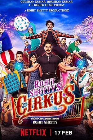 Download  Cirkus (2022) Hindi Full Movie NF WEB-DL 480p [450MB] | 720p [1GB] | 1080p [2.7GB] | 2160p 4K