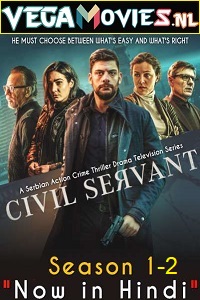 Download  Civil Servant ( Season 1-2) Hindi Dubbed Complete Series 720p [350MB] WEB-DL