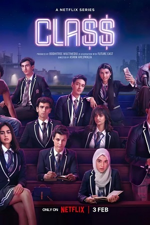 Download  Class – Netflix Original (2023) Season 1 [Hindi DD5.1] Complete WEB Series 480p | 720p | 1080p WEB-DL