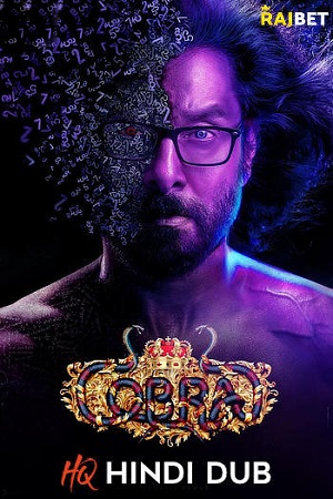 Download  Cobra (2022) Hindi [HQ Proper-Dubbed] Full Movie WEB-DL 480p [600MB] | 720p [1.2GB] | 1080p [3.2GB]