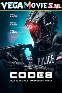 Download  Code 8 (2019) Full Movie {English With Subtitles} 480p [400MB] | 720p [800MB]