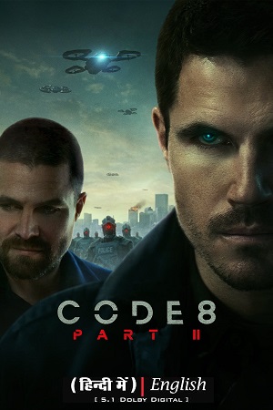 Download  CODE 8: PART 2 – Netflix Original (2024) Dual Audio {Hindi-English} WEB-DL Full-Movie 480p [330MB] | 720p [910MB] | 1080p [4.4GB]