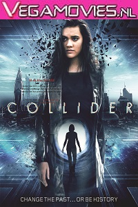 Download  Collider (2018) Dual Audio {Hindi-English} 480p [300MB] | 720p [850MB]