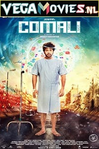 Download  Comali (2019) Hindi Dubbed Full Movie 480p [300MB] | 720p [1GB] | 1080p [3GB]