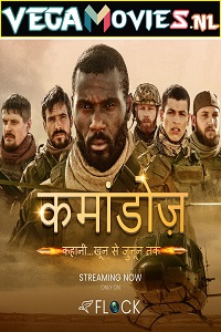 Download  Commandos (2020) Season 1 Hindi Dubbed [ORG] Complete 720p [200MB] WEB-DL