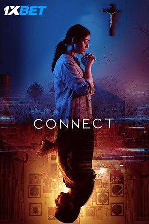 Download  Connect (2022) [Hindi-ORG-Line] Full Movie WEB-DL 480p [300MB] | 720p [850MB] | 1080p [2GB]