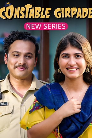 Download  Constable Girpade (2023) Season 1 Complete [AMZN MiniTV ] Hindi WEB Series 480p | 720p | WEB-DL