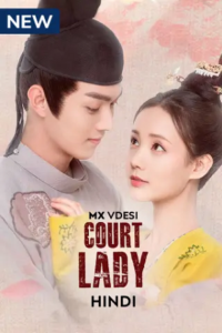 Download  Court Lady (Season 1) Complete Hindi Dubbed (ORG) Mx Original WEB Series 480p | 720p WEB-DL