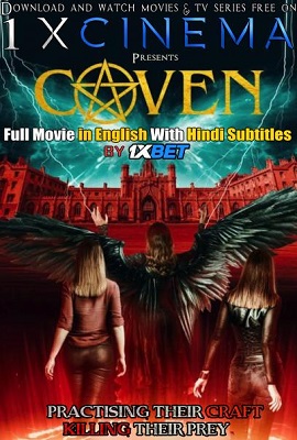 Download  [18-] Coven (2020) Full Movie In English With Hindi Subtitles 480p [400MB] | 720p [750MB]