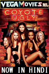 Download  Coyote Ugly (2000) Dual Audio {Hindi-English} 480p [300MB] | 720p [850MB]