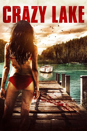 Download  Crazy Lake (2016) Dual Audio [Hindi - English] WeB-DL 480p [250MB] | 720p [700MB] | 1080p [1.6GB]