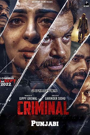 Download  Criminal (2022) Punjabi Full Movie CHTV-WEB-DL 480p [450MB] | 720p [950MB] | 1080p [2.2GB]