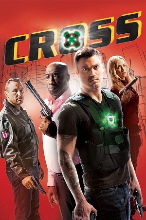 Download  Cross (2011) Dual Audio [Hindi - English] WeB-DL 480p [350MB] | 720p [1GB] | 1080p [2.2GB]