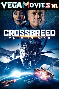 Download  Crossbreed (2019) Dual Audio {Hindi-English} 480p [300MB] | 720p [800MB]