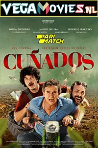 Download  Cuñados (2021) Hindi Voice Over Full Movie WEB-DL 720p [1GB]