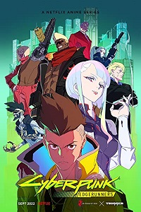 Download  Cyberpunk: Edgerunners (2022) Season 1 Dual Audio {English-Chinese} Netflix Anime Series 480p | 720p WEB-DL