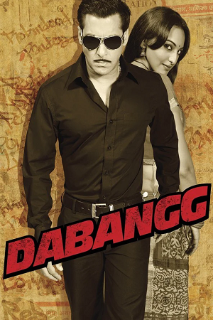 Download  Dabangg (2010) Hindi Full Movie 480p [350MB] | 720p [1.1GB] | 1080p [3.7GB]