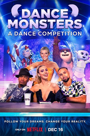 Download  Netflix Dance Monsters (2022) Season 1 Dual Audio {Hindi-English} 480p | 720p WEB-DL