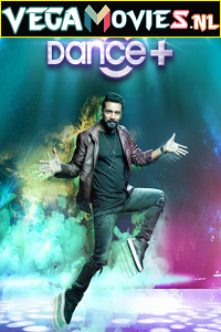 Download  Dance Plus (2021) Season 6 Hindi Full Indian Show 720p [300MB] HDRip