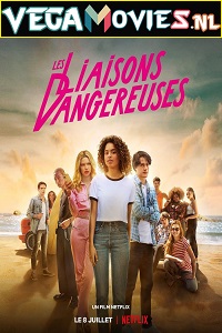 Download  Dangerous Liaisons – Netflix Original (2022) Dual Audio {Hindi-English} 480p [350MB] | 720p [1.2GB] | 1080p [3GB]