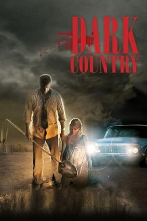 Download  Dark Country (2009) BluRay Dual Audio {Hindi-English} 480p [300MB] | 720p [800MB] | 1080p [2GB]