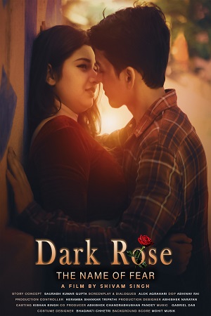 Download  Dark Rose: The Name of Fear (2022) Hindi Full Movie 480p [200MB] | 720p [600MB] | 1080p [1.7GB]