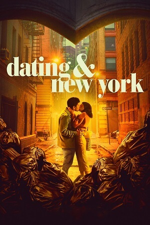 Download  Dating & New York (2021) WEB-DL Dual Audio {Hindi-English} 480p [330MB] | 720p [920MB] | 1080p [2GB] Full-Movie