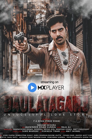 Download  Daulataganj (2022) Season 1 Hindi Complete MX Original WEB Series 480p [650MB] | 720p [1GB] HDRip