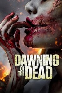 Download  Dawning of the Dead (2017) BluRay Dual Audio {Hindi-English} 480p [380MB] | 720p [1GB] | 1080p [2.1GB]