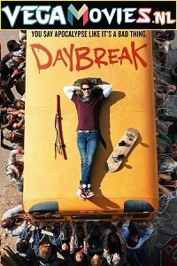 Download  Daybreak (Season 1) Netflix Dual Audio [Hindi-English] Web Series 480p [150MB] | 720p [400MB] | 1080p