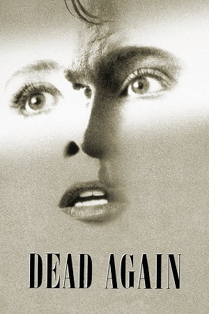 Download  Dead Again (1991) Dual Audio {Hindi-English} BluRay 480p [350MB] | 720p [1GB] | 1080p [2.3GB]