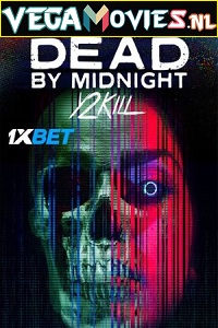 Download  Dead by Midnight (Y2Kill) (2022) Hindi [Voice Over] Full Movie WEB-DL 720p [1GB]