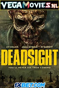 Download  Deadsight (2018) Hindi [Voice Over] Full Movie WeB-DL 720p [750MB]