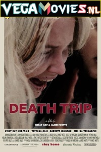 Download  Death Trip (2018) Dual Audio {Hindi-English} 480p [350MB] | 720p [900MB]