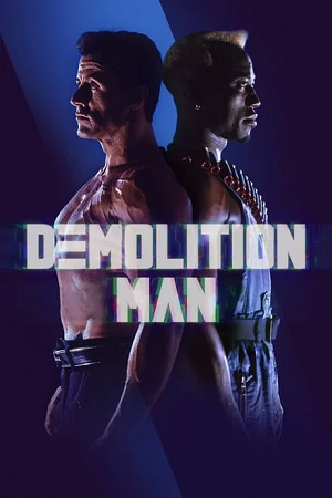 Download  Demolition Man (1993) BluRay Dual Audio {Hindi-English} 480p [380MB] | 720p [1.2GB] | 1080p [2.8GB] Full-Movie