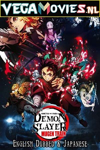 Download  Demon Slayer the Movie: Mugen Train (2020) Full Movie {English Dubbed} 480p [300MB] | 720p [950MB] | 1080p [1.7GB]