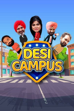 Download  Desi Campus (2022) Punjabi Full Movie WEB-DL 480p [400MB] | 720p [1GB] | 1080p [3.3GB] | 2160p 4K [8.8GB]