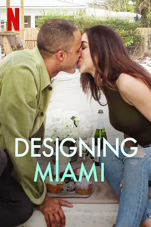 Download  Designing Miami (2022) Season 1 Dual Audio {Hindi-English} 480p | 720p WEB-DL