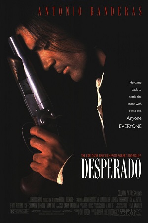 Download  Desperado (1995) Dual Audio {Hindi-English} 480p [400MB] | 720p [950MB] | 1080p [2.2GB]