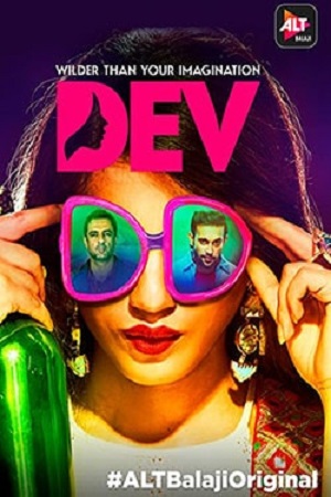 Download  Dev DD (2017) Season 1 Hindi AltBalaji Complete WEB Series 720p [200MB] WEB-DL