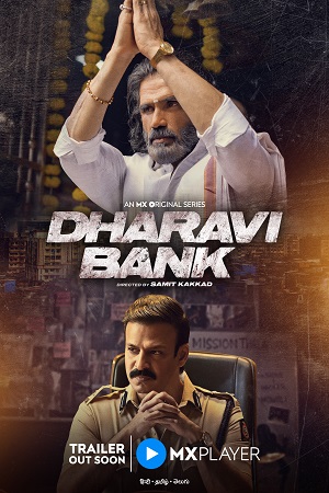 Download  Dharavi Bank (Season 1) Hindi MX WEB -DL 480p [250MB] | 720p [400MB] | 1080p [900MB]