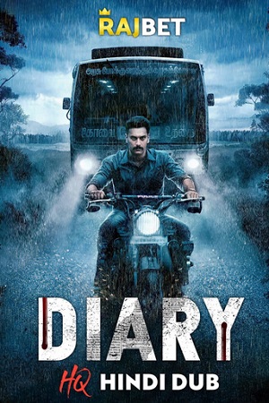 Download  Diary (2022) Hindi HQ Dubbed Full Movie WEB-DL 480p [450MB] | 720p [1.3GB] | 1080p [2.3GB]