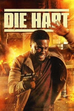 Download  Die Hart: The Movie – Amazon Original (2023) WEB-DL Dual Audio {Hindi-English} 480p [300MB] | 720p [800MB] | 1080p [2GB]