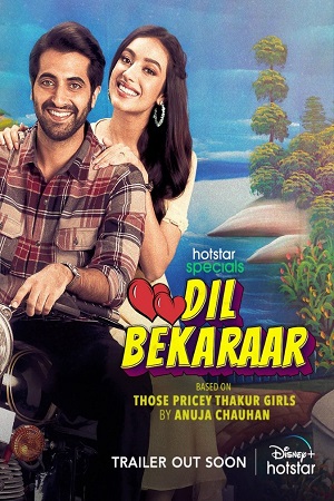 Download  Dil Bekaraar (2021) Season 1 Hindi Complete Disney- Hotstar WEB Series 480p | 720p | 1080p