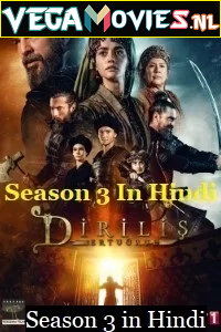 Download  Dirilis: Ertugrul (Season 3) Hindi Dubbed Turkish Drama Series 720p [280MB] HDRip [S03E55 Added]